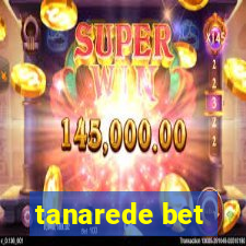 tanarede bet